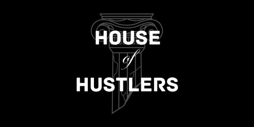 House of Hustlers